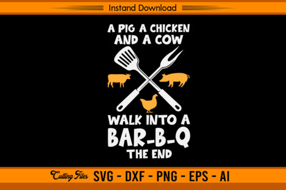 A Pig a Chicken and a Cow Funny BBQ Graphics