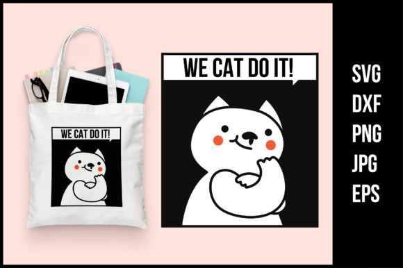 Funny and Motivational Cat Design: Graphics for Crafts & Content