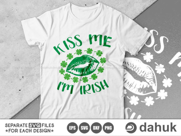 Kiss Me I’m Irish SVG for Graphics and Crafts
