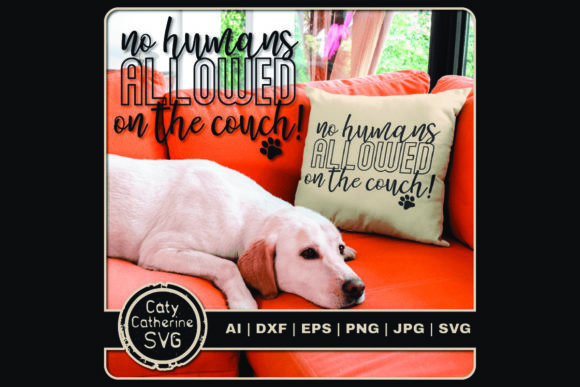 No Humans Allowed on the Couch Graphics for Crafts